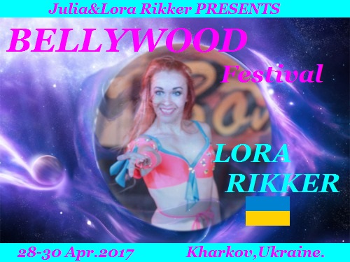 28-30/04/2017 III International BELLYWOOD FESTIVAL with SADIE! Kharkov,Ukraine